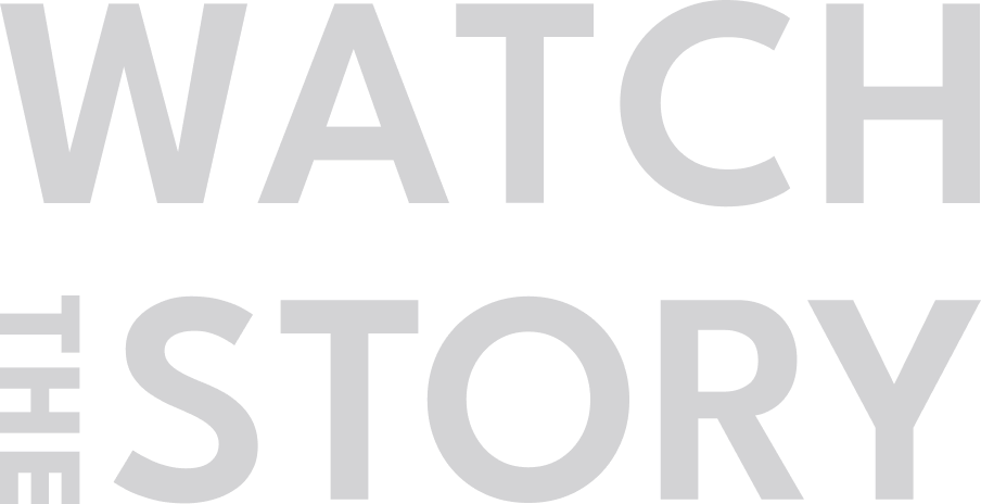 WATCH THE STORY